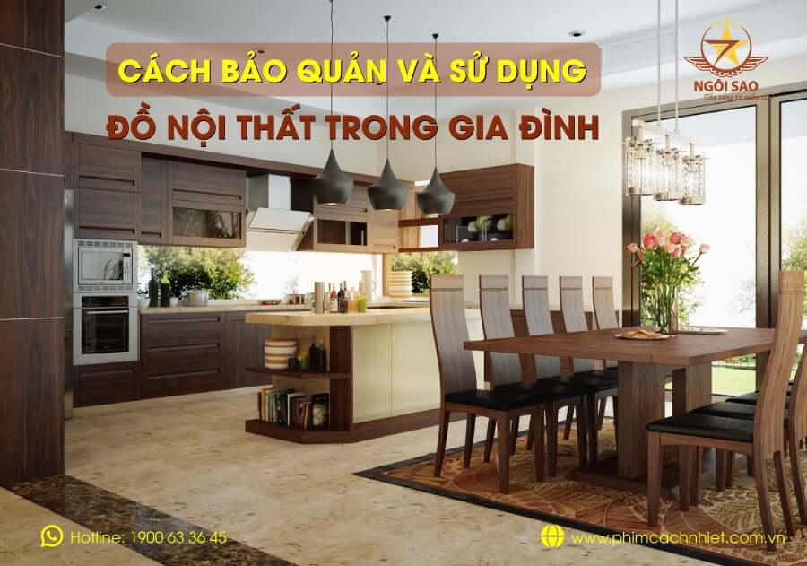 Cách bảo quản và sử dụng đồ nội thất trong gia đình