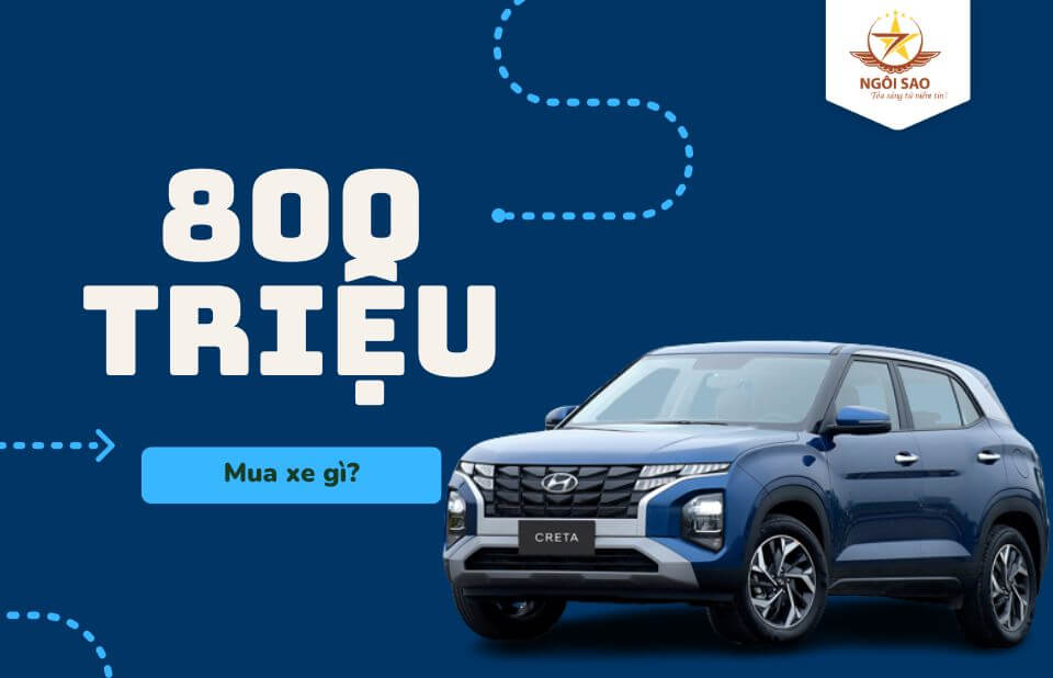 Ngân sách 800 triệu mua xe gì là hợp lý nhất?
