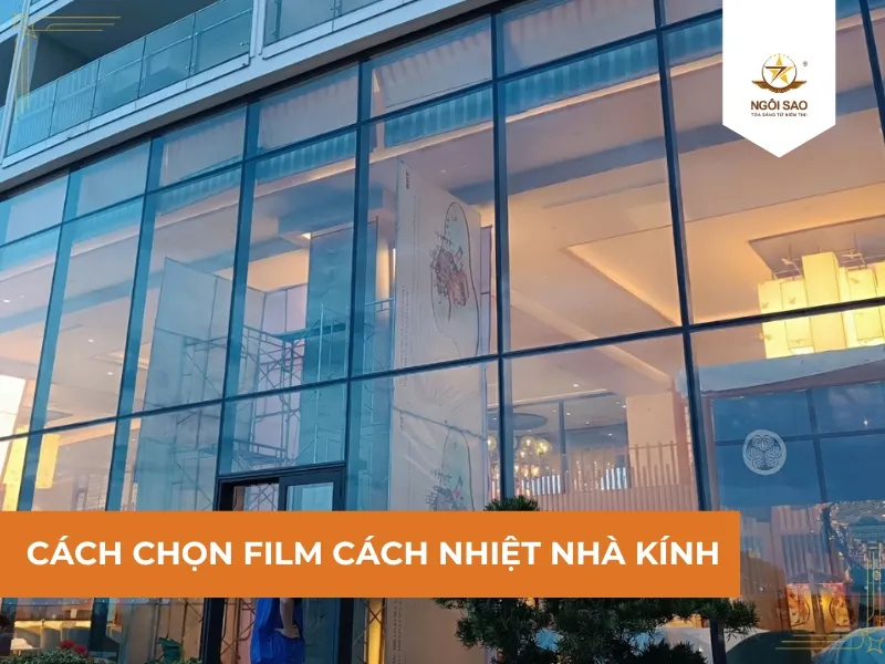 Cách chọn film cách nhiệt nhà kính