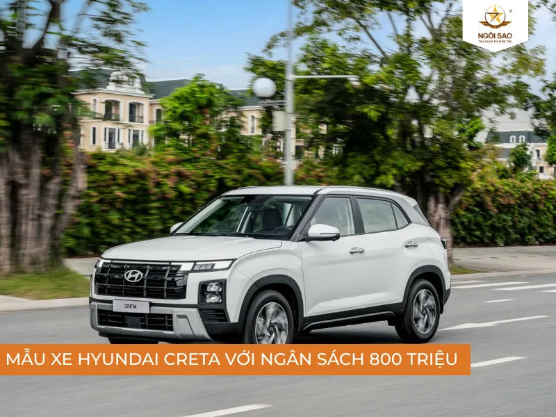 Mẫu xe Hyundai Creta với ngân sách 800 triệu