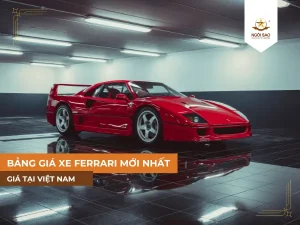 Cập nhật bảng giá xe Ferrari