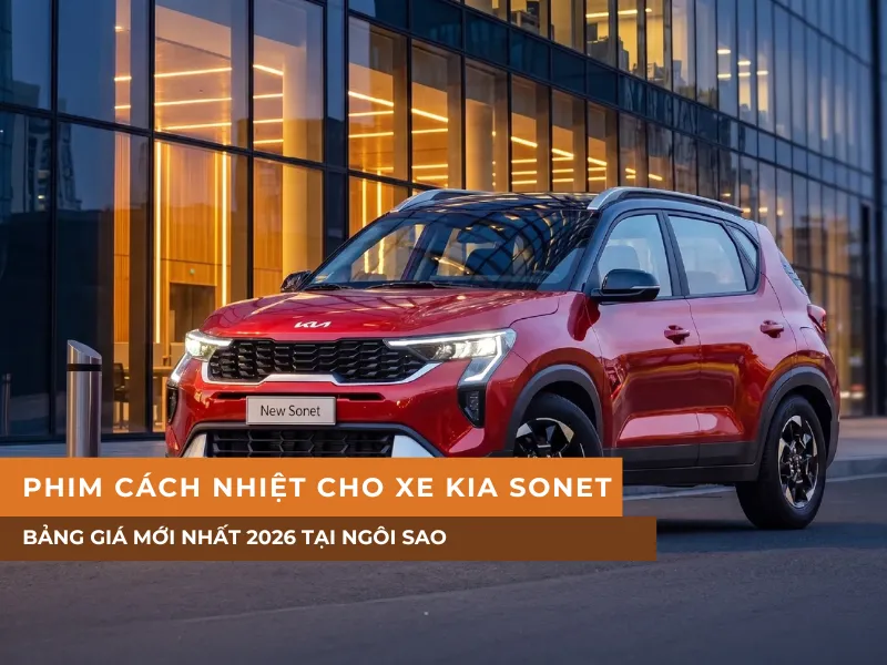 Báo giá gói dán phim cách nhiệt cho xe KIA Sonet