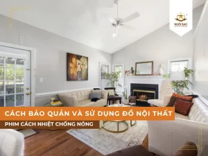 Cách bảo quản và sử dụng đồ nội thất trong nhà