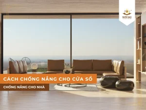 Cách che nắng cửa sổ hiệu quả