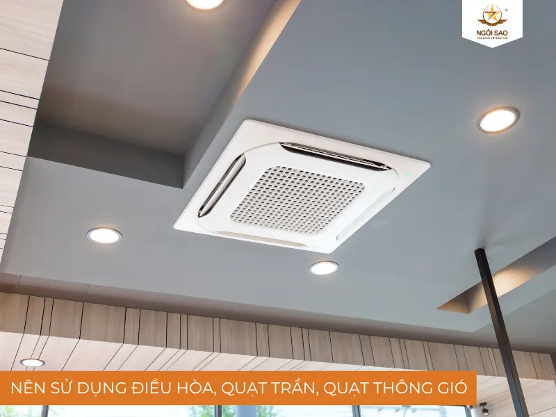 Sử dụng quạt trần, quạt thông gió 