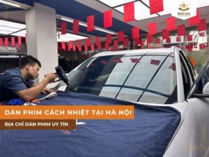 Địa chỉ dán phim cách nhiệt ô tô tại Hà Nội uy tín