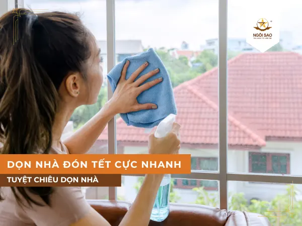 Hướng dẫn cách dọn nhà đón Tết cực nhanh