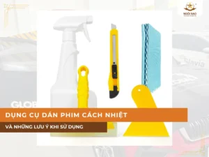 Dụng cụ dán phim cách nhiệt và những lưu ý khi sử dụng