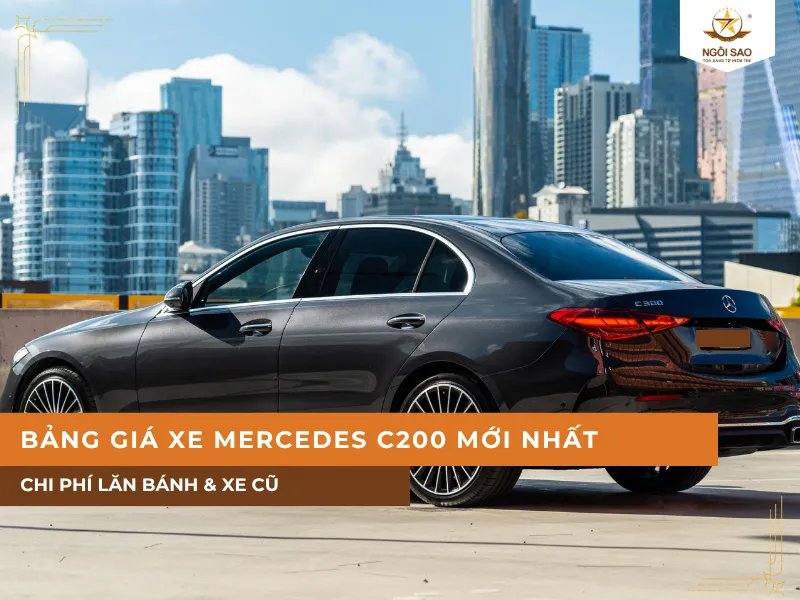 Bảng giá xe Mercedes C200 mới nhất 2026 | Chi phí lăn bánh & xe cũ