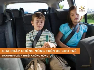 Cách chống nóng khi trẻ em ngồi trên xe