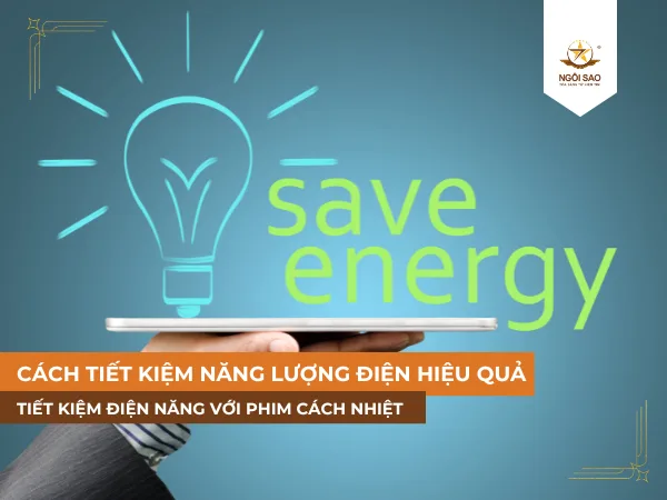 Hướng dẫn cách tiết kiệm năng lượng điện hiệu quả