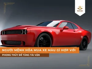 Người mệnh Hỏa nên chọn xe màu gì để tăng tài vận