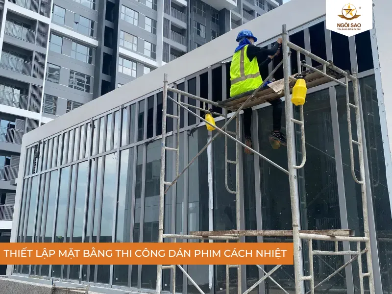 Thiết lập mặt bằng thi công dán phim chỉn chu và tỉ mỉ