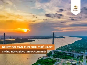 Nhiệt độ Cần Thơ và cách chống nóng