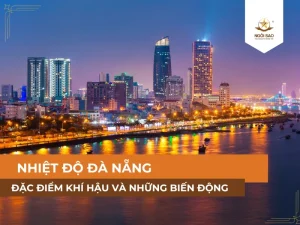 Nhiệt Độ Đà Nẵng: Đặc Điểm Khí Hậu Và Những Biến Động