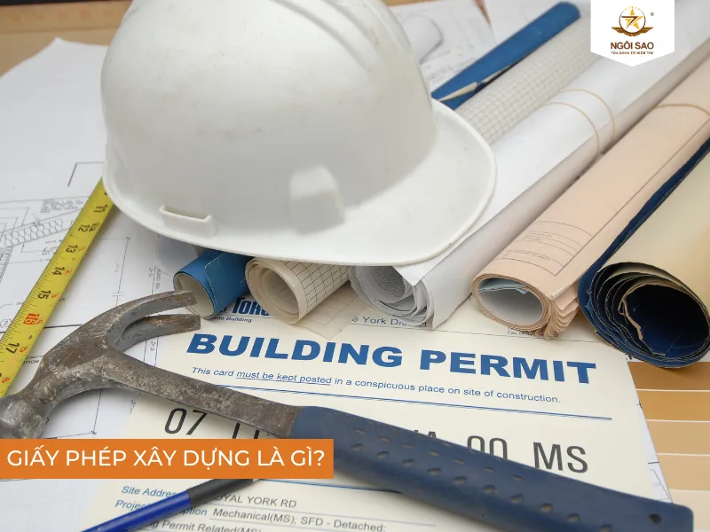 Giấy phép xây dựng là gì?