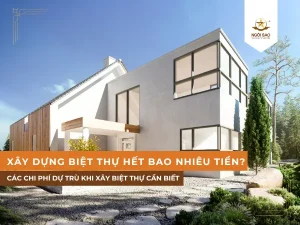 Xây dựng biệt thự hết bao nhiêu tiền?