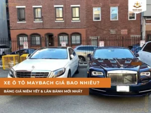 Xe ô tô Maybach giá bao nhiêu 2026 | Bảng giá niêm yết & lăn bánh mới nhất