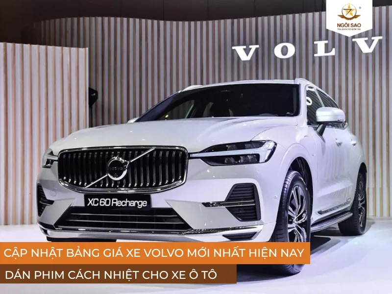 Cập nhật bảng giá xe Volvo mới nhất hiện nay?
