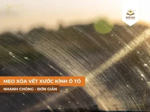 Mẹo xóa vết xước trên kính xe ô tô đơn giản