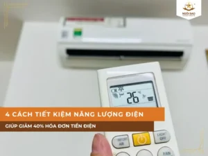 4 cách tiết kiệm năng lượng điện hiệu quả giúp tiết kiệm 40% hoá đơn tiền điện