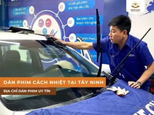 Địa chỉ dán phim cách nhiệt ô tô tại Tây Ninh uy tín