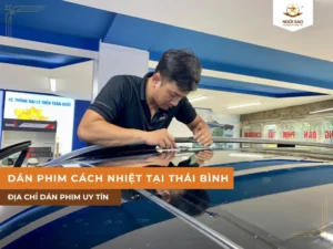 Địa điểm dán phim cách nhiệt ô tô tại Thái Bình uy tín và chuyên nghiệp