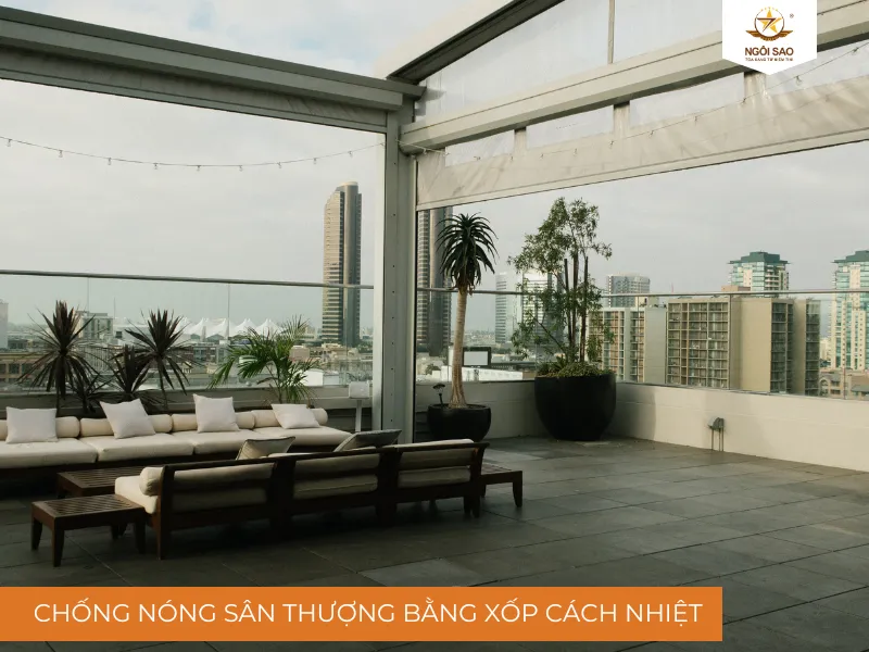 Chống nóng cho sân thượng bằng xốp cách nhiệt