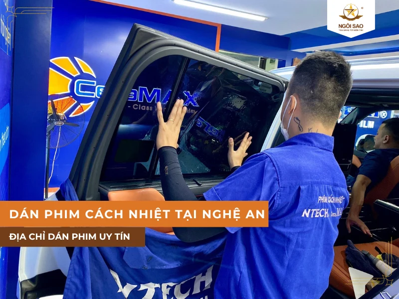 Địa chỉ dán phim cách nhiệt ô tô tại Nghệ An chính hãng và uy tín