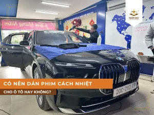 Tác dụng khi dán phim cách nhiệt cho xe ô tô