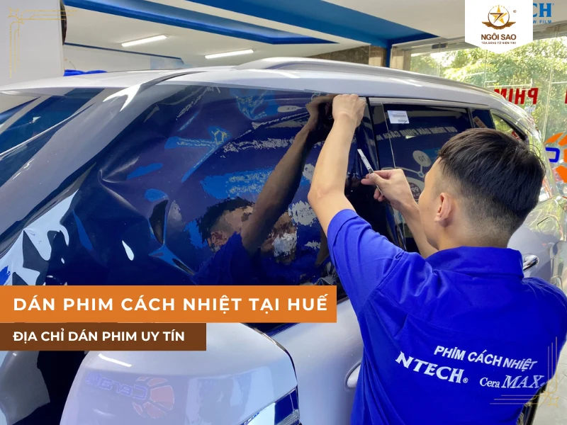 Địa chỉ dán phim cách nhiệt ô tô tại Huế chính hãng