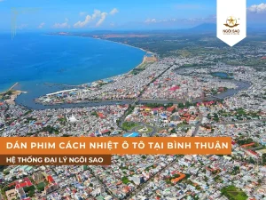 Điểm dán phim cách nhiệt cho ô tô chính hãng và chuyên nghiệp tại Bình Thuận