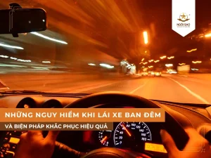 Những lưu ý khi lái xe ban đêm mà chủ xế cần chú ý