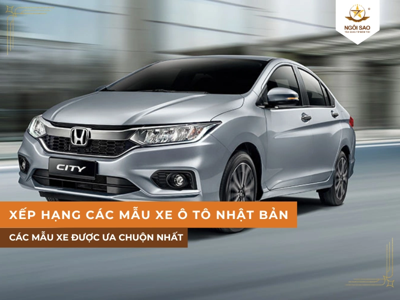 Các loại xe Nhật Bản được ưa chuộng nhất