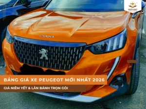 Bảng giá xe Peugeot mới nhất 2026: Giá niêm yết & lăn bánh trọn gói