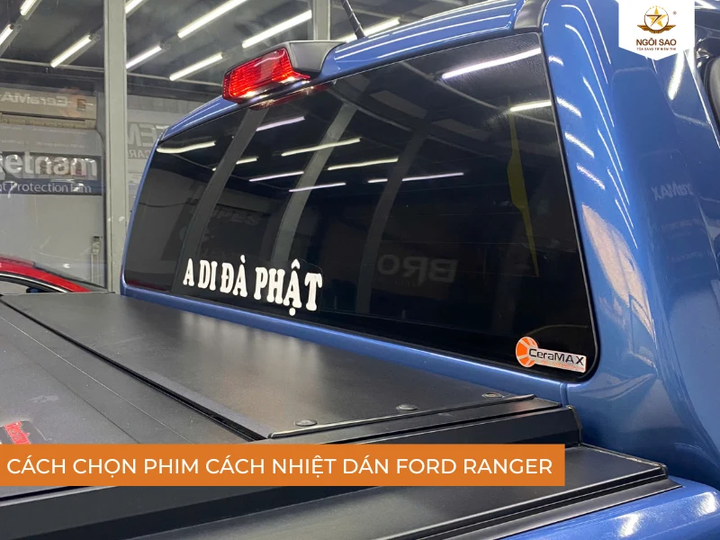 Kinh nghiệm chọn phim dán Ford Ranger