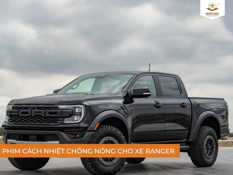 Dán phim cách nhiệt chống nóng xe Ford Ranger