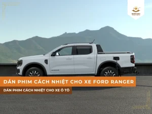 Dán phim cách nhiệt cho xe Ford Ranger