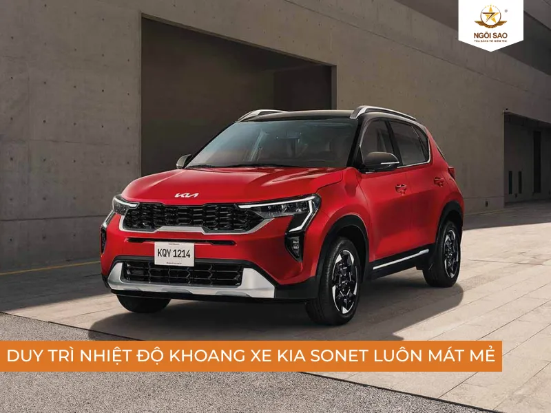 Duy trì nhiệt độ khoang xe Kia Sonet luôn thoải mái và mát mẻ với phim cách nhiệt cao cấp