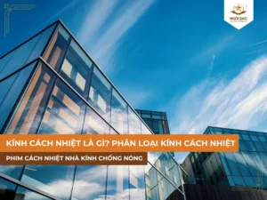 Kính cách nhiệt là gì?