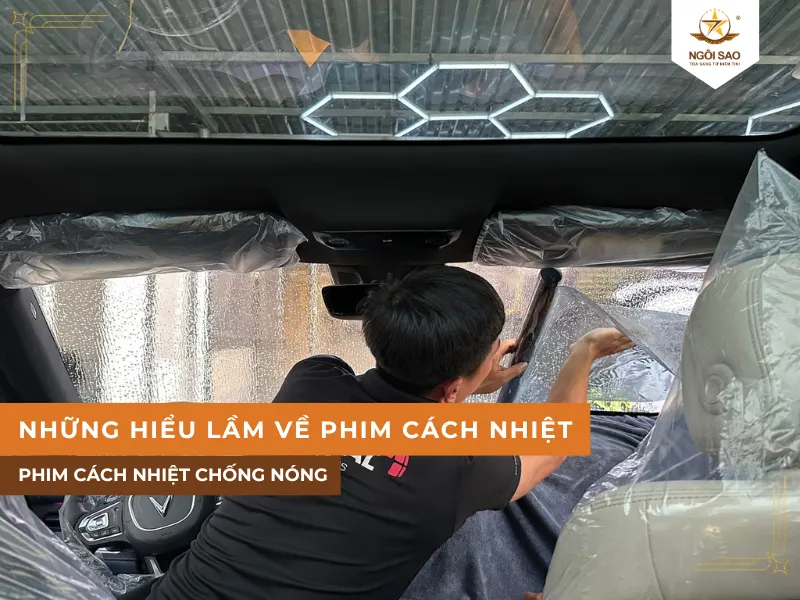 Những hiểu lầm phổ biến về phim cách nhiệt cần được giải đáp