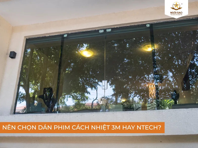 Nên chọn dán phim cách nhiệt 3M hay NTECH?