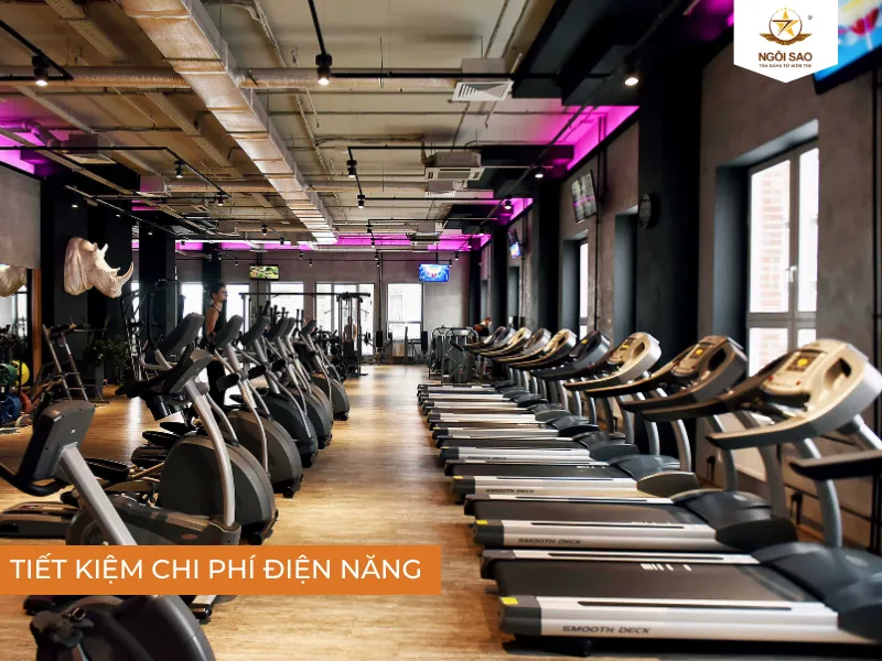 Tiết kiệm chi phí điện năng cho phòng tập Gym hiệu quả