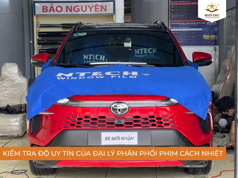 Kiểm tra bằng độ uy tín của đại lý phân phối phim cách nhiệt chính hãng