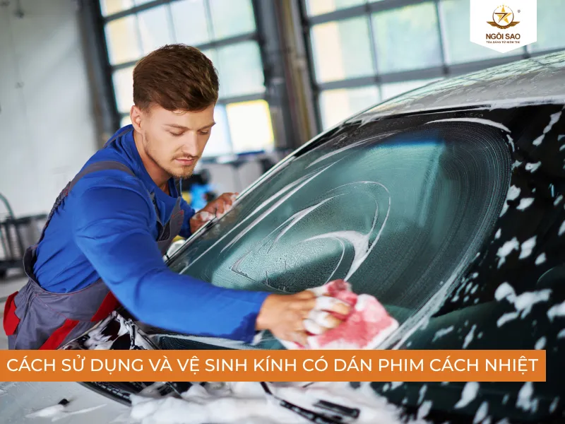 Quá trình sử dụng và vệ sinh phim cách nhiệt không đúng cách