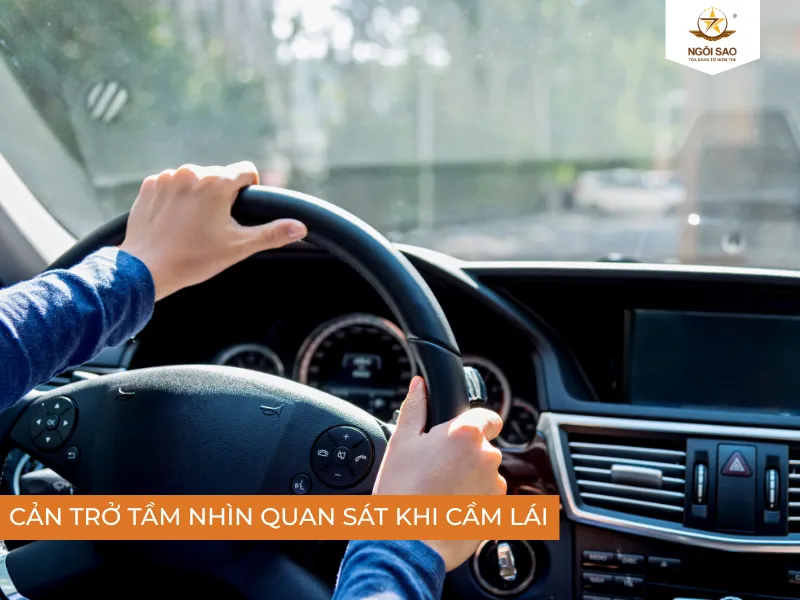 Cản trở tầm nhìn quan sát của người cầm lái