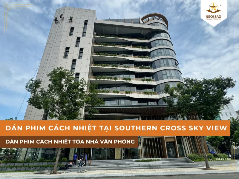 Dự án dán phim cách nhiệt tại tòa nhà Southern Cross Sky View