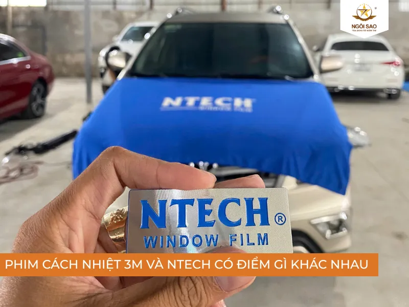 Phim cách nhiệt 3M và NTECH có gì khác nhau?