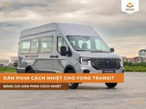 Dán phim cách nhiệt cho xe Ford Transit