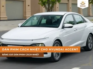 Dán phim cách nhiệt cho xe Hyundai Accent